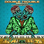 Double trouble mmxvii cover image