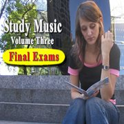 Study music, vol. three (final exams) cover image