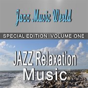 Jazz relaxation music, vol. 1 cover image