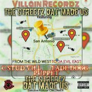 The streetz dat made us! cover image