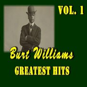 Burt williams greatest hits, vol.1 cover image