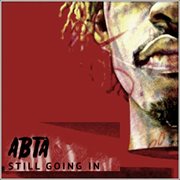 Abta: still going in, vol. 2 cover image