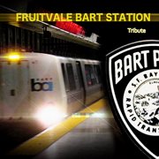 Fruitvale bart station tribute cover image