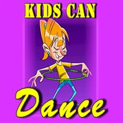 Kids can dance cover image