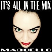 It's all in the mix cover image