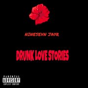 Drunk love stories cover image