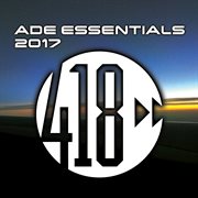 Ade essentials 2017 compilation cover image