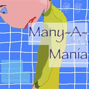Many-a-mania cover image