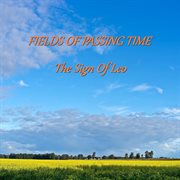 Fields of passing time cover image