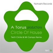 Circle of house (tech circle & mr campo remix) cover image