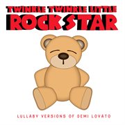 Lullaby versions of demi lovato cover image