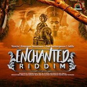 Enchanted riddim cover image