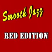 Smooth jazz red edition cover image