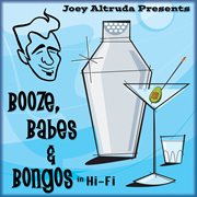 Booze, babes & bongos cover image