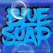 Blue soap riddim cover image