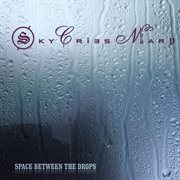Space between the drops cover image