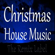 Christmas house music cover image