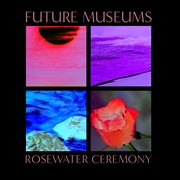 Rosewater ceremony cover image
