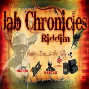 Jab chronicle riddim cover image
