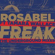 Freak: the underground mixes cover image