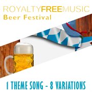Royalty free music: beer festival (1 theme song - 8 variations) cover image