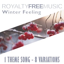 Cover image for Royalty Free Music: Winter Feeling (1 Theme Song - 8 Variations)