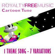 Royalty free music: cartoon tune (1 theme song - 7 variations) cover image