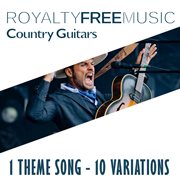 Royalty free music: country guitars (1 theme song - 10 variations) cover image