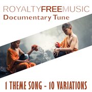 Royalty free music: documentary tune (1 theme song - 10 variations) cover image