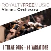 Royalty free music: vienna orchestra (1 theme song - 14 variations) cover image