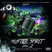 Hustler spirit, vol. 2: from the streets 2 the industry : From the Streets 2 the Industry cover image