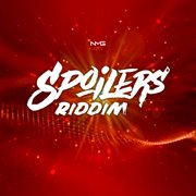 Spoilers riddim cover image