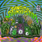 Sangoma soundsystem, vol. 2 cover image