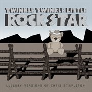 Lullaby versions of chris stapleton cover image