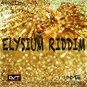 Elysium riddim cover image