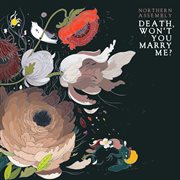 Death, won't you marry me? cover image