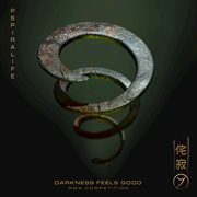 Pspiralife: darkness feels good (remixes) cover image