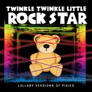 Lullaby versions of pixies cover image
