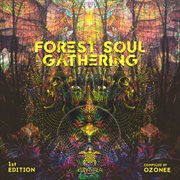 Forest soul gathering 2017 (compiled by ozonee) cover image