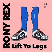 Lift yo legs cover image