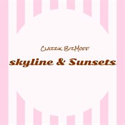Skyline & sunsets cover image