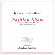 Fashion show : a collection of music for a catwalk cover image