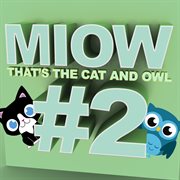 Miow - that's the cat and owl, vol. 2 cover image