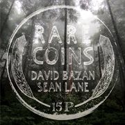 Rare coins: david bazan & sean lane cover image