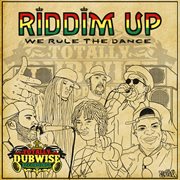 Riddim up - we rule the dance cover image