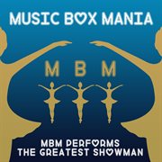 Mbm performs the greatest showman cover image