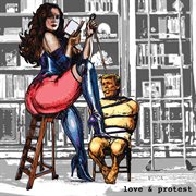 Love and protest cover image