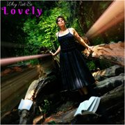 Why not be lovely cover image