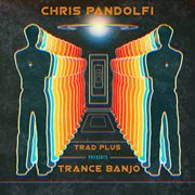 Trad plus presents trance banjo cover image