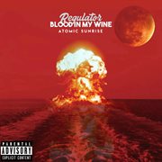 Blood in my wine (atomic sunrise) cover image